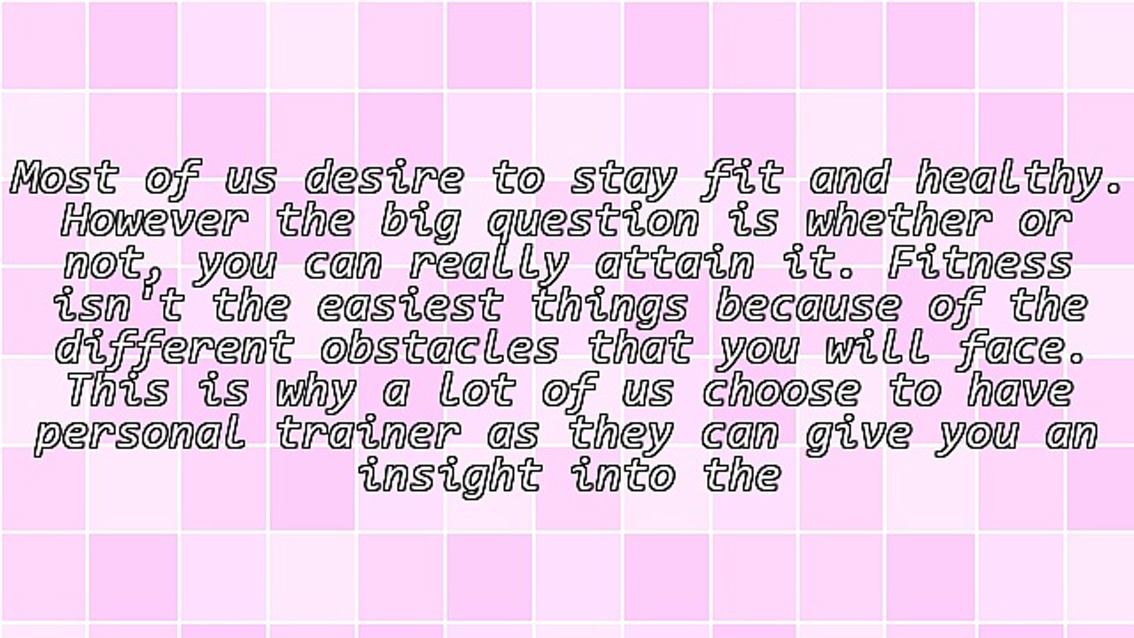 The Importance Of Having The Best Personal Trainer