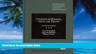 Books to Read  Taxation of Estates, Gifts and Trusts (American Casebook Series)  Full Ebooks Best