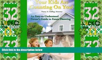 Big Deals  Your Kids are Counting On You!: An Easy-To-Understand Parent s Guide to Estate