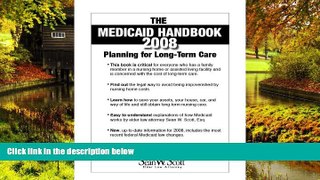 Must Have  The Medicaid Handbook 2008 - Protecting Your Assets From Nursing Home Costs  READ Ebook