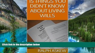 READ FULL  15 Things You Didn t Know About Living Wills  READ Ebook Full Ebook