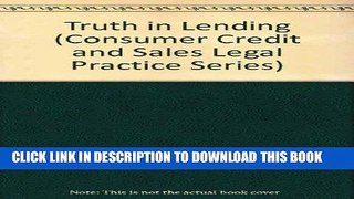 [PDF] Truth in Lending (Consumer Credit and Sales Legal Practice Series) Popular Collection