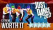 Just Dance 2017 | Worth It (Extreme) by Fifth Harmony ft. Kid Ink | 5 stars.