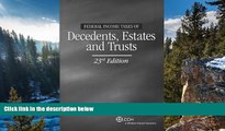 Big Deals  Federal Income Taxes of Decedents, Estates and Trusts (23rd Edition)  Full Read Best