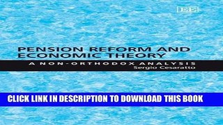 [PDF] Pension Reform And Economic Theory: A Non-orthodox Analysis Popular Online