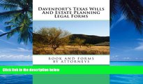 Big Deals  Davenport s Texas Wills And Estate Planning Legal Forms  Best Seller Books Most Wanted