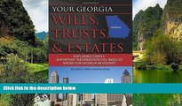 Big Deals  Your Georgia Wills, Trusts,   Estates Explained Simply: Important Information You Need