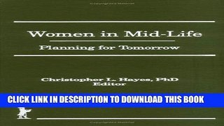 [PDF] Women in Mid-Life: Planning for Tomorrow Popular Collection