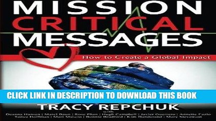 [New] PDF Mission Critical Messages: How to Create a Global Impact Free Online