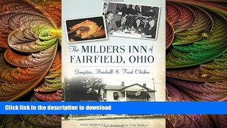 FAVORIT BOOK The Milders Inn of Fairfield, Ohio: Gangsters, Baseball   Fried Chicken (American