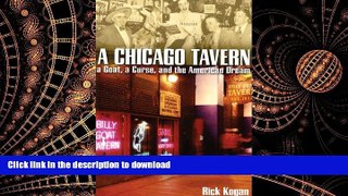 FAVORIT BOOK A Chicago Tavern: A Goat, a Curse, and the American Dream. READ EBOOK