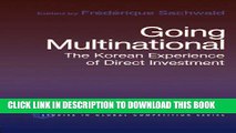 [Free Read] Going Multinational: The Korean Experience of Direct Investment (Routledge Studies in