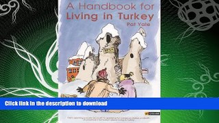 GET PDF  Handbook for Living in Turkey FULL ONLINE