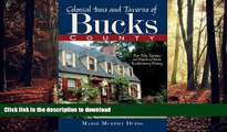 READ THE NEW BOOK Colonial Inns and Taverns of Bucks County:: How Pubs, Taprooms and Hostelries