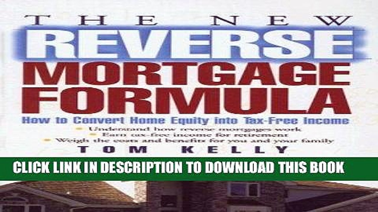 [PDF] The New Reverse Mortgage Formula: How to Convert Home Equity into Tax-Free Income Popular