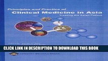[READ] EBOOK Principles and Practice of Medicine in Asia: Treating the Asian Patient ONLINE