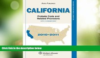 Big Deals  California Probate Code   Related Provisions, 2010-2011 (Student Code Book Series)