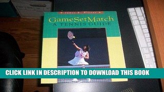 [READ] EBOOK Game Set Match: A Tennis Guide BEST COLLECTION