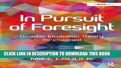 [PDF] In Pursuit of Foresight: Disaster Incubation Theory Re-imagined Popular Online