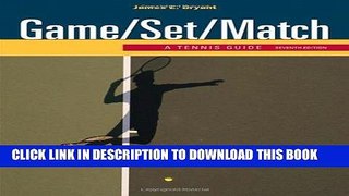 [READ] EBOOK Game/Set/Match: A Tennis Guide ONLINE COLLECTION
