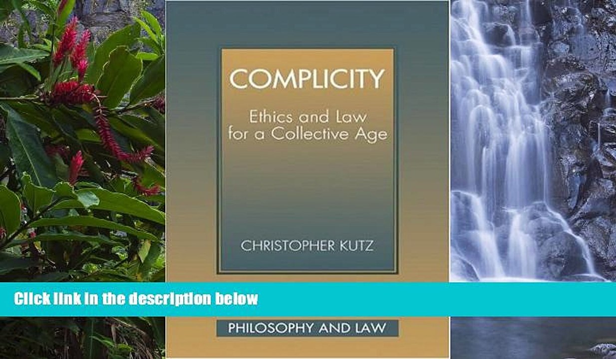 Big Deals  Complicity: Ethics and Law for a Collective Age (Cambridge Studies in Philosophy and