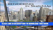 Ebook Rendering in SketchUp: From Modeling to Presentation for Architecture, Landscape