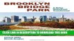 Best Seller Brooklyn Bridge Park: A Dying Waterfront Transformed Free Read