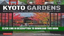 Ebook Kyoto Gardens: Masterworks of the Japanese Gardener s Art Free Read