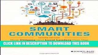 Ebook Smart Communities: How Citizens and Local Leaders Can Use Strategic Thinking to Build a