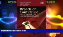 Big Deals  Breach of Confidence: Social Origins and Modern Developments  Full Read Best Seller