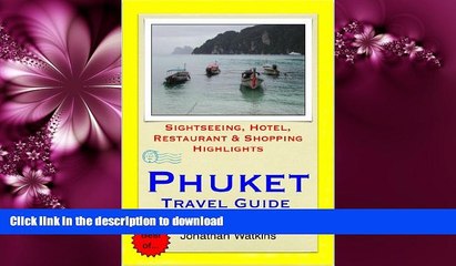 READ  Phuket, Thailand Travel Guide - Sightseeing, Hotel, Restaurant   Shopping Highlights