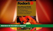 READ  Southeast Asia: Indonesia, Malaysia, the Philippines, Singapore, Thailand, Vietnam and More