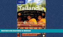 FAVORITE BOOK  Lonely Planet Tailandia (Lonely Planet Thailand) (Spanish Edition) FULL ONLINE