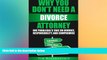 Must Have  Why You Don t Need A Divorce Attorney: One Paralegal s Take On Divorce, Responsibility