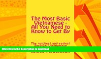 FAVORITE BOOK  The Most Basic Vietnamese - All You Need to Know to Get By (Most Basic Languages)