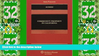 Big Deals  Community Property in California (Casebook)  Full Read Most Wanted