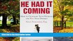 Big Deals  He Had It Coming: How to Outsmart Your Husband and Win Your Divorce  Full Ebooks Best