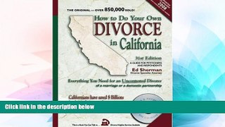 Must Have  How to Do Your Own Divorce in California: Everything You Need for an Uncontested