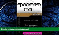 GET PDF  Speakeasy Thai Nederlands - Thai - Engels (Dutch Edition)  GET PDF