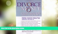 Big Deals  Divorce and Money: Everything You Need to Know  Full Read Best Seller