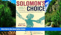 Books to Read  Solomon s Choice: A Guide to Custody for Ex-Husbands, Spurned Partners, and