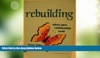 Big Deals  Rebuilding - When Your Relationship Ends  Best Seller Books Most Wanted