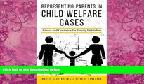 Books to Read  Representing Parents in Child Welfare Cases: Advice and Guidance for Family