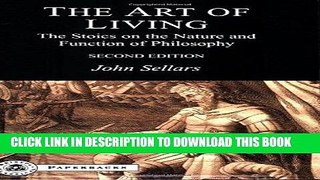 [Free Read] The Art of Living: The Stoics on the Nature and Function of Philosophy Free Online
