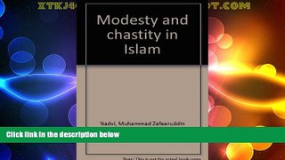 Big Deals  Modesty and Chastity in Islam  Best Seller Books Most Wanted