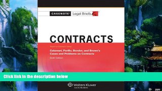 Books to Read  Casenotes Legal Briefs: Contracts Keyed to Calamari, Perillo, Bender   Brown, 6th