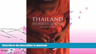 READ BOOK  Thailand: The Worldly Kingdom FULL ONLINE