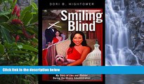 Big Deals  Smiling Blind: My Story of Lies and Illusions During the Obama Administration  Best