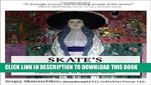 Ebook Skate s Art Investment Handbook: The Comprehensive Guide to Investing in the Global Art and