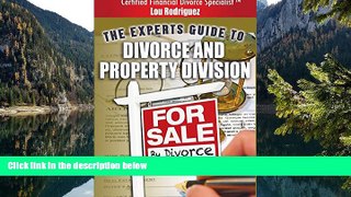 Big Deals  For Sale By Divorce: The Experts Guide to Divorce and Property DivisionÂ®  Full Read